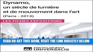 [READ] EBOOK Dynamo, un siÃ¨cle de lumiÃ¨re et de mouvement dans l art (Paris - 2013): Les Fiches