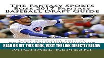 [FREE] EBOOK The Fantasy Sports Boss 2017 Fantasy Baseball Draft Guide ONLINE COLLECTION