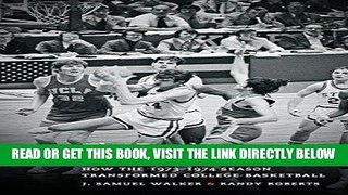 [READ] EBOOK The Road to Madness: How the 1973-1974 Season Transformed College Basketball BEST