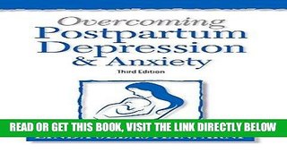 [READ] EBOOK Overcoming Postpartum Depression and Anxiety BEST COLLECTION