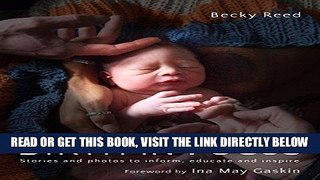 [READ] EBOOK Birth in Focus: Stories and photos to inform, educate and inspire ONLINE COLLECTION
