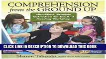 Ebook Comprehension from the Ground Up: Simplified, Sensible Instruction for the K-3 Reading