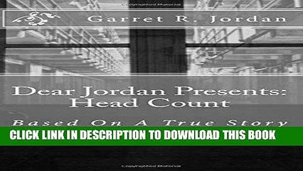 Ebook Dear Jordan Presents: Head Count: Based On Actual Events Free Read