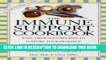 [Read] Ebook The Immune Support Cookbook: Easy, Delicious Recipes to Support Your Health If You re