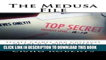 Ebook The Medusa File: Secret Crimes and Coverups of the U.S. Government Free Read