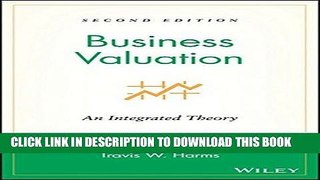 Best Seller Business Valuation: An Integrated Theory Free Read