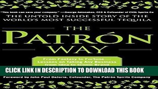 Best Seller The Patron Way: From Fantasy to Fortune - Lessons on Taking Any Business From Idea to