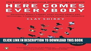 Ebook Here Comes Everybody: The Power of Organizing Without Organizations Free Read