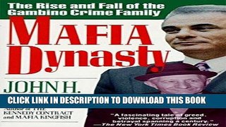 Ebook Mafia Dynasty: The Rise and Fall of the Gambino Crime Family Free Download