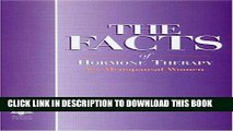 [Read] Ebook The Facts of Hormone Therapy for Menopausal Women New Reales