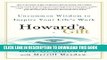 Best Seller Howard s Gift: Uncommon Wisdom to Inspire Your Life s Work Free Read