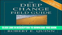 Best Seller The Deep Change Field Guide: A Personal Course to Discovering the Leader Within Free