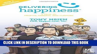 Ebook Delivering Happiness: A Path to Profits, Passion, and Purpose; A Round Table Comic Free