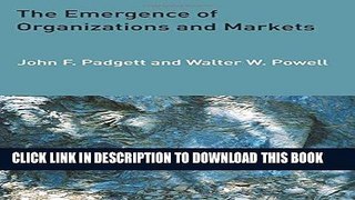 Ebook The Emergence of Organizations and Markets Free Read