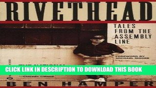 Ebook Rivethead: Tales from the Assembly Line Free Read