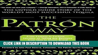Best Seller The Patron Way: From Fantasy to Fortune - Lessons on Taking Any Business From Idea to