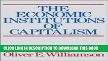 Best Seller The Economic Institutions of Capitalism Free Read