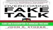 Best Seller Overcoming Fake Talk: How to Hold REAL Conversations that Create Respect, Build
