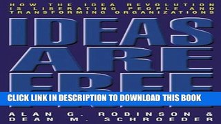 Best Seller Ideas Are Free: How the Idea Revolution Is Liberating People and Transforming