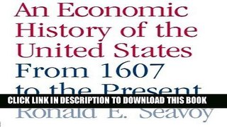 Best Seller An Economic History of the United States: From 1607 to the Present Free Download