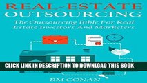 [FREE] EBOOK REAL ESTATE OUTSOURCING - 2016: The Outsourcing Bible For Real Estate Investors And