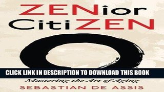 [New] Ebook ZENior CitiZEN Free Online