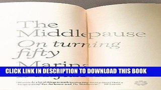 [New] Ebook The Middlepause: On Turning Fifty Free Read