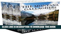 Ebook The Montana Gallagher Trilogy: Gallagher s Pride/Gallagher s Hope/Gallagher s Choice Free Read