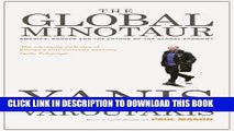 Ebook The Global Minotaur: America, Europe and the Future of the Global Economy (Economic