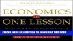 Ebook Economics in One Lesson: The Shortest and Surest Way to Understand Basic Economics Free