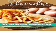 [PDF] Slender ActiFry Cookbook: Low Calorie Recipes for the ActiFry Airfryer under 200, 300, 400
