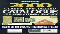 [FREE] EBOOK Scott 2000 Classic Specialized Catalogue: Stamps and Covers of the World Including