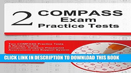 [New] Ebook 2 Compass Exam Practice Tests: Two Compass Practice Tests and Review for the Computer