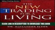 Best Seller The New Trading for a Living: Psychology, Discipline, Trading Tools and Systems, Risk