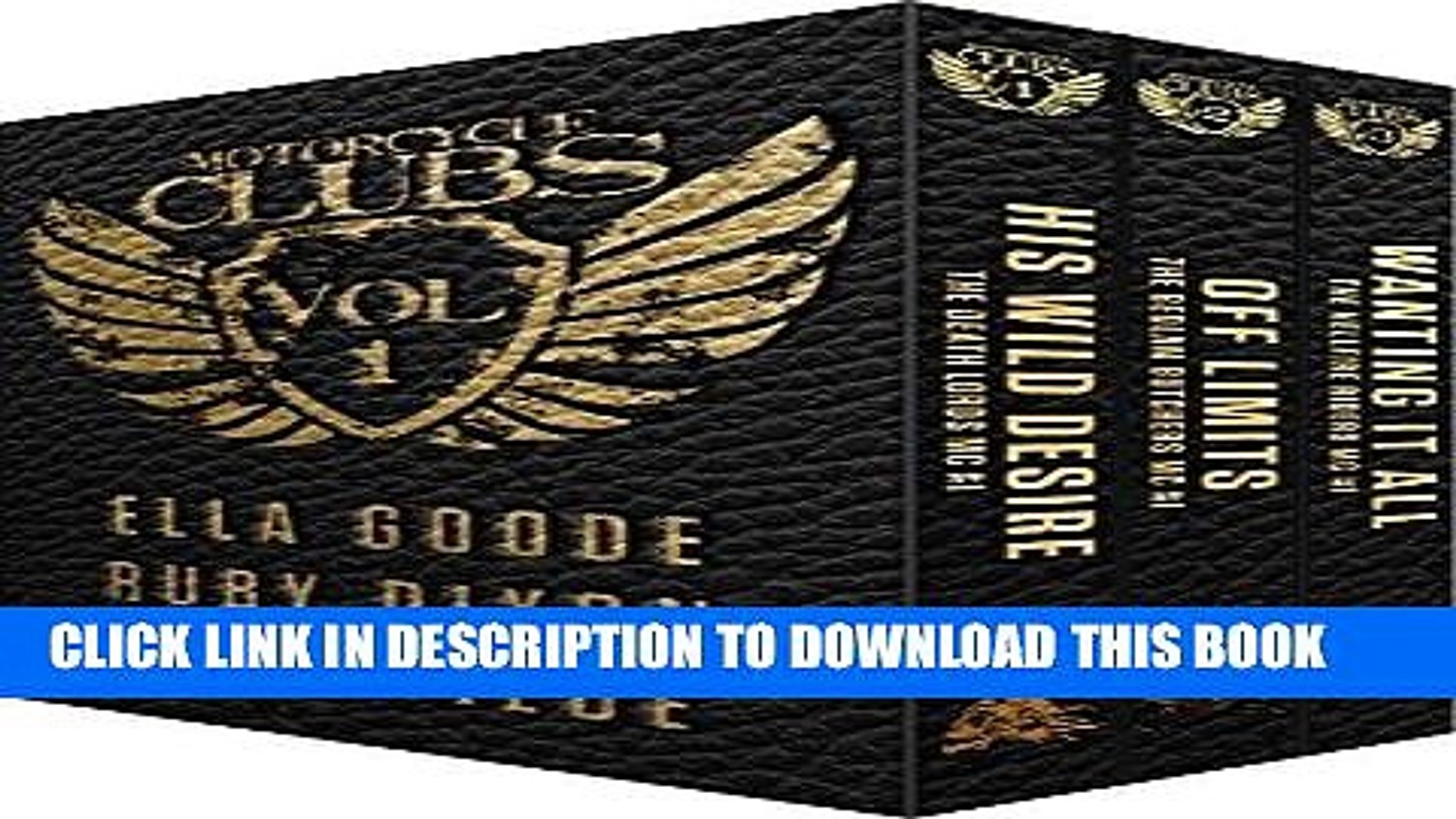 [Read] Ebook The Motorcycle Clubs: His Wild Desire, Off Limits, and Wanting It All New Version