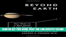 [READ] EBOOK Beyond Earth: Our Path to a New Home in the Planets BEST COLLECTION