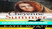 Best Seller Mail Order Bride: Cheyenne Summer: Inspirational Historical Western (Pioneer