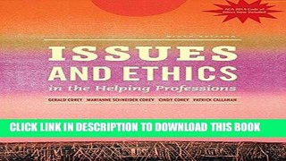 Ebook Issues and Ethics in the Helping Professions, Updated with 2014 ACA Codes (Book Only) Free