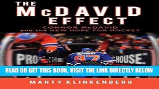 [READ] EBOOK The McDavid Effect: Connor McDavid and the New Hope for Hockey ONLINE COLLECTION