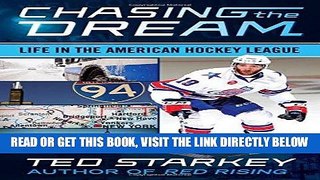 [READ] EBOOK Chasing the Dream: Life in the American Hockey League BEST COLLECTION