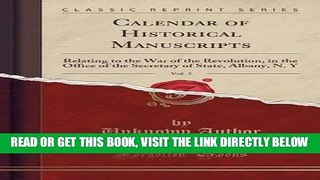 [READ] EBOOK Calendar of Historical Manuscripts, Vol. 2: Relating to the War of the Revolution, in