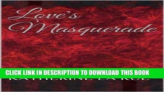 Best Seller Love s Masquerade Free Read