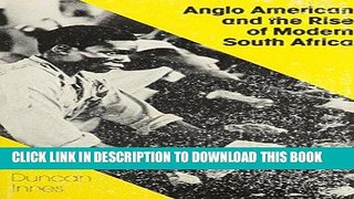 [FREE] EBOOK Anglo American and the Rise of Modern South Africa ONLINE COLLECTION