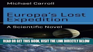 [FREE] EBOOK Europa s Lost Expedition: A Scientific Novel (Science and Fiction) ONLINE COLLECTION