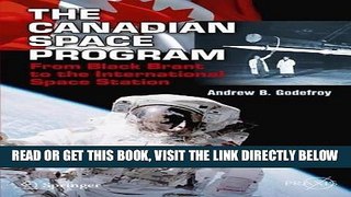 [FREE] EBOOK Canada s Space Program: From Black Brant to the International Space Station (Springer
