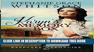 Best Seller Karyn s Memory Box (Keepsake Legacies Book 2) Free Read