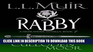 Best Seller Rabby: A Highlander Tale (The Ghosts of Culloden Moor Book 7) Free Read