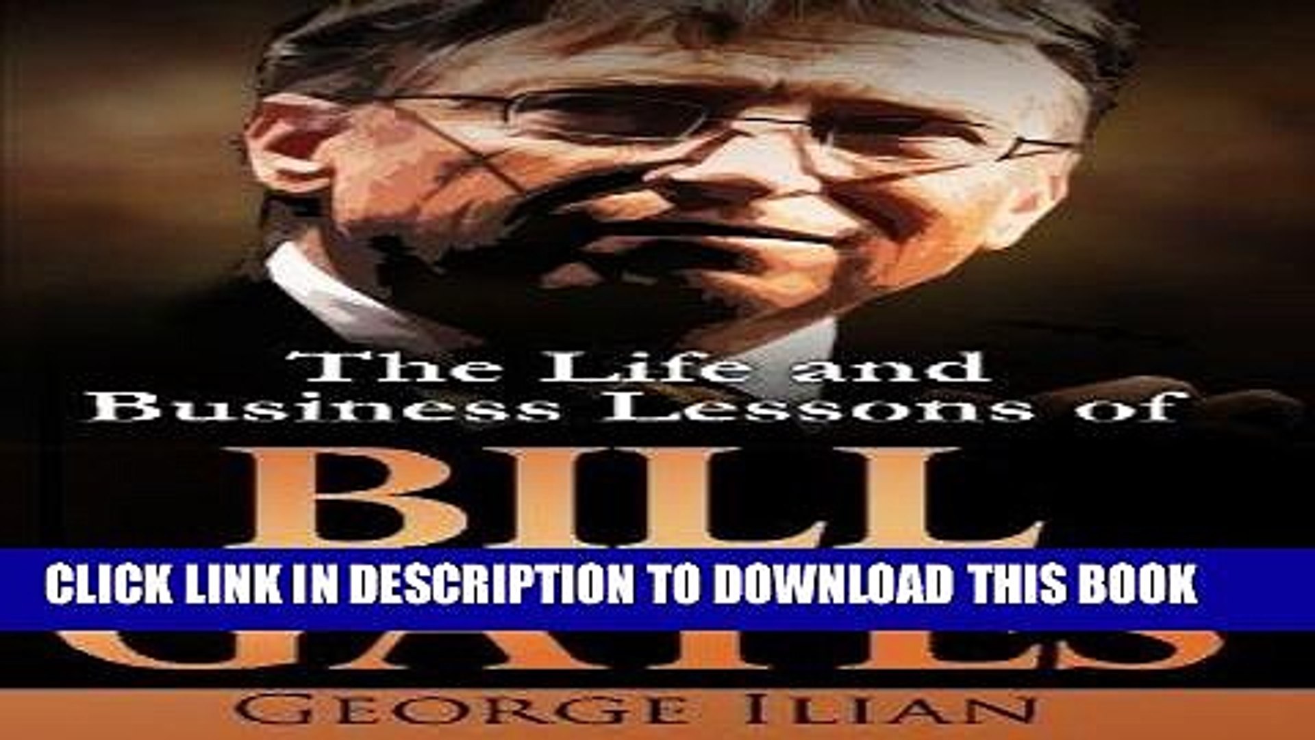 ⁣Best Seller Bill Gates: The Life and Business Lessons of Bill Gates Free Read