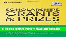 [FREE] EBOOK Scholarships, Grants   Prizes 2017 (Peterson s Scholarships, Grants   Prizes) BEST