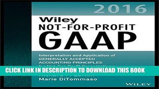 Ebook Wiley Not-for-Profit GAAP 2016: Interpretation and Application of Generally Accepted
